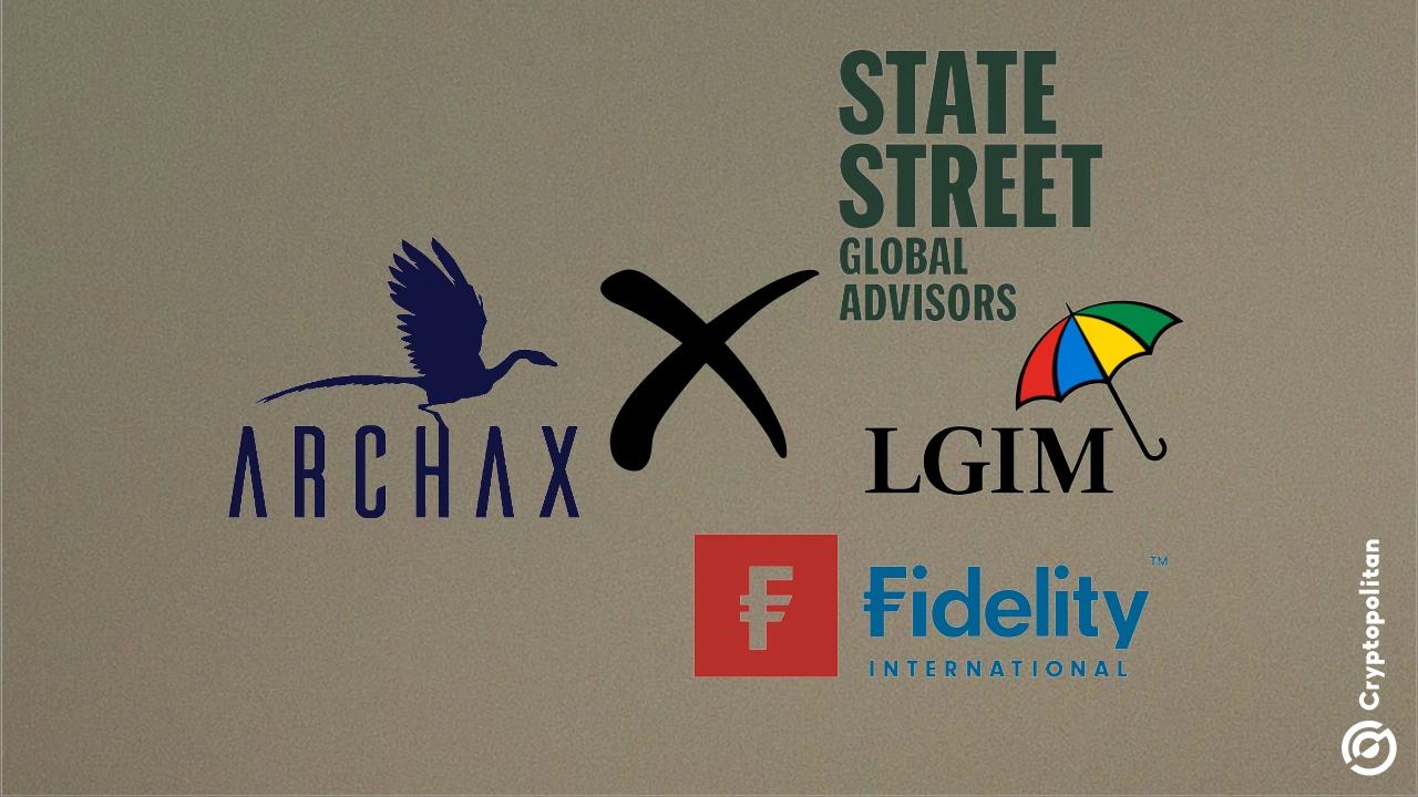 Archax利用区块链推出来自State Street、Fidelity和LGIM的代币化基金